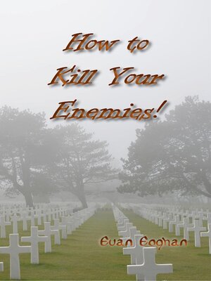 cover image of How to Kill Your Enemies!